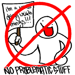 NO PROBLEMATIC STUFF